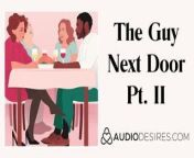 The Guy Next Door Pt. II - Erotic Audio Story for Women, Sex from next ii