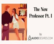The New Professor Pt. I (Erotic Audio Porn for Women, ASMR) from new porn cloveress asmr sex tape nude leaked mp4