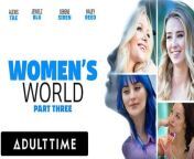ADULT TIME - WOMEN'S WORLD Serene Siren, Alexis Tae, Jewelz Blu, and Haley Reed - PART 3 from blu film xxx