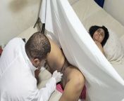 Horny clandestine gynecologist attends to his patient and cums in her pussy from actor soonu sood in nude hot