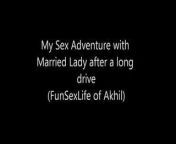 Being Akhil- Driving with Nehu to have Sex from nehu amil lady acters sex
