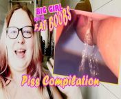 Big Teen First Piss Compilation!Recorded for a week from record fat
