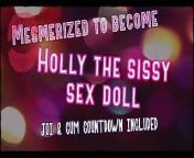 Audio Only - Mesmerized to Become Holly the Sissy Sex Doll from the jolly story decoding the serial killings