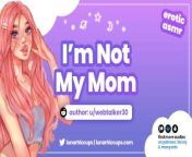 I&apos;m Not My Mom Hooking Up With Your Friend&apos;s Daughter (Erotic ASMR Audio Roleplay) from samblpur g a m college mms sex com