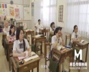 Trailer-Fresh High Schooler Gets Her First Classroom Showcase-Wen Rui Xin-MDHS-0001-High Quality Chinese Film from school class room rapearbc