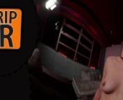 StripVR Stripper play in VR BDSM Anal loving Strippers - there are 500 dances you to Enjoy from strip naked dance